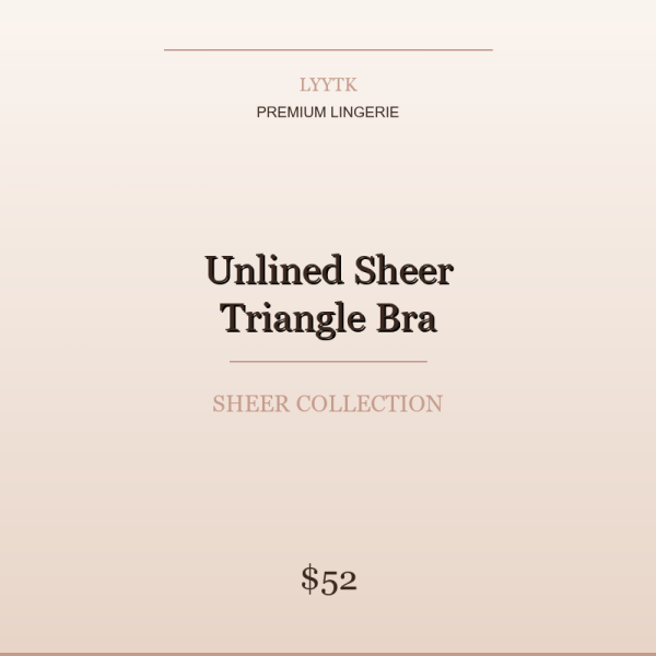 Unlined Sheer Triangle Bra